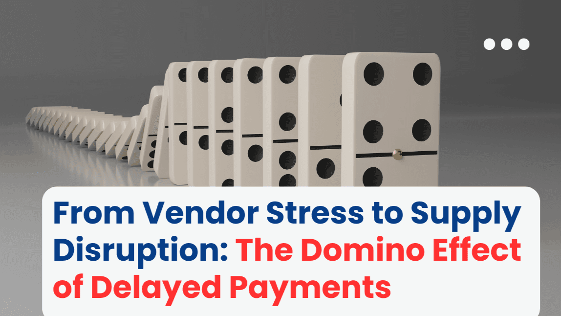 From Vendor Stress to Supply Disruption: The Domino Effect of Delayed Payments